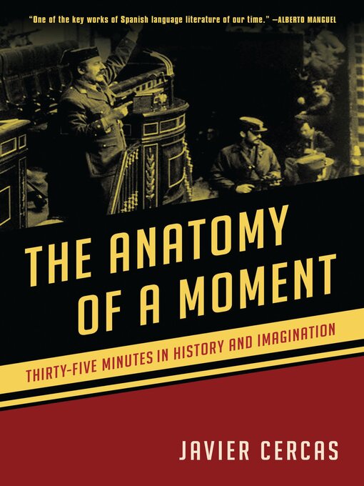 Title details for The Anatomy of a Moment by Javier Cercas - Wait list